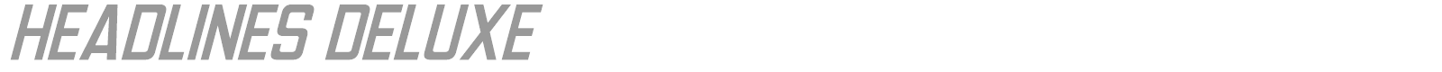 Headlines Deluxe font preview